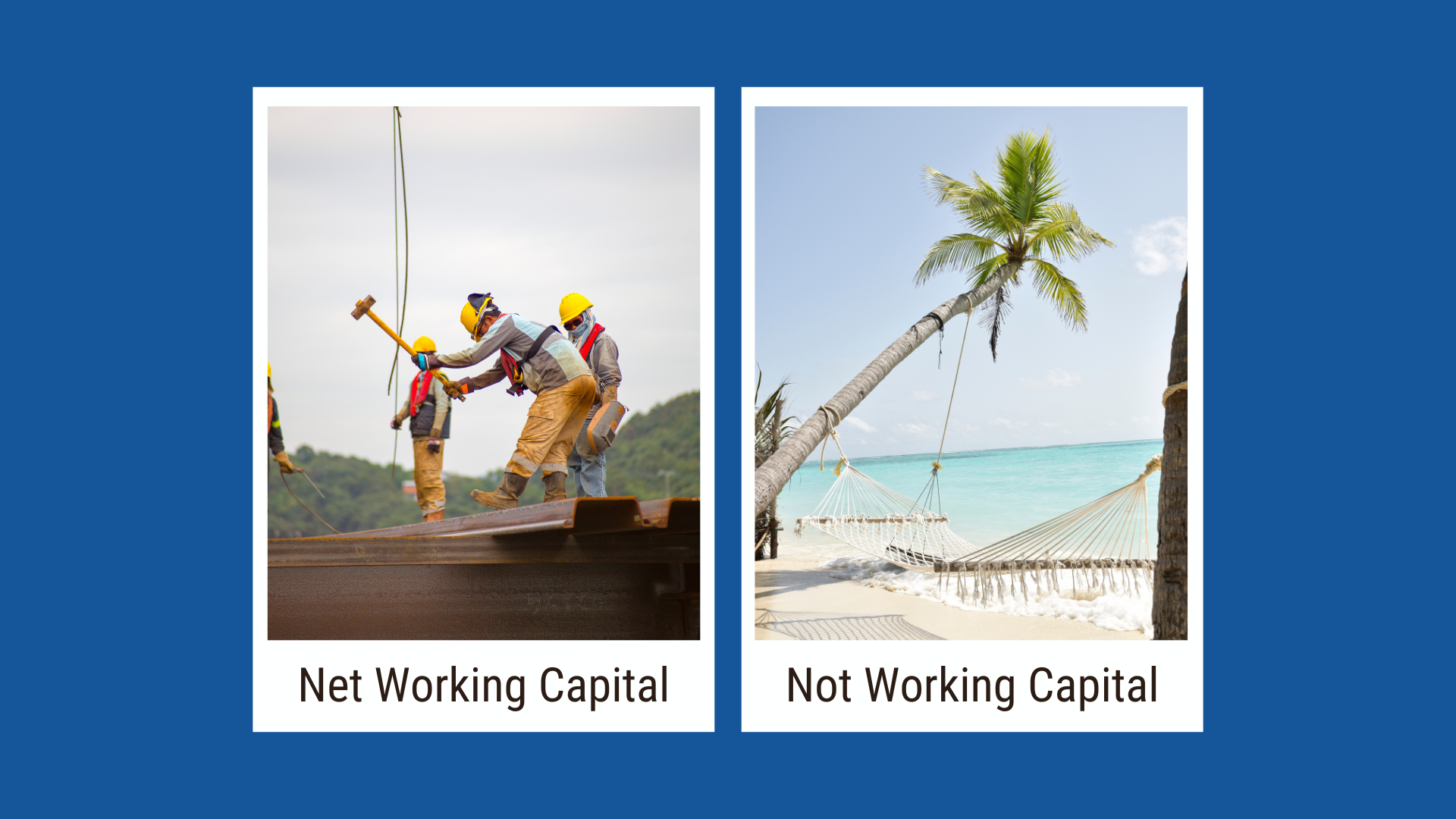 Net Working Capital vs Not Working Capital